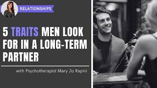 5 Traits Men Look for in a Long-Term Partner