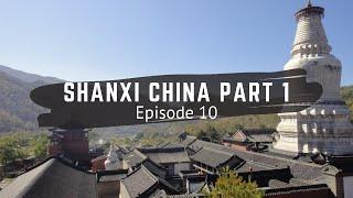 Shanxi China (part 1) - Travel China - Episode 10 - China Vlog