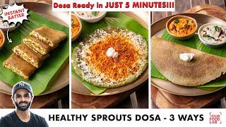Dosa Batter in 1 MINUTE | Healthy Green Sprouts Dosa | इंस्टेंट मूंग स्प्राउट्स दोसा | Sanjyot Keer