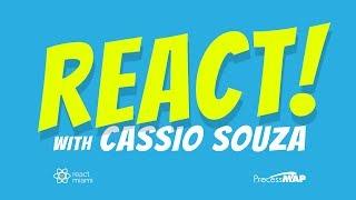 React Workshop with Cássio Sousa - Part 2