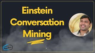 Einstein Conversation Mining