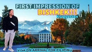 KYRGYZSTAN VLOG: VISA FREE FOR FILIPINO AND FIRST IMPRESSION OF BISHKEK!
