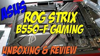 The ASUS ROG Strix B550-F Gaming Ryzen Motherboard | Unboxing, Installation, BIOS, and Review