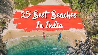 Top 25 Best Beaches In India | Most visited Beaches in India | Famous Beaches