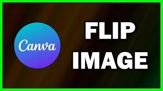 How to Flip an Image on Canva | Canva Tutorial