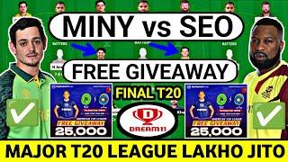 SEO vs MINY Dream11 Team,Miny vs Seo Final T20 Dream11 Team Prediction, Major Cricket League T20.