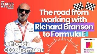 From working with Richard Branson to CEO of Formula E; Insights on Leadership & Growth by Jeff Dodds