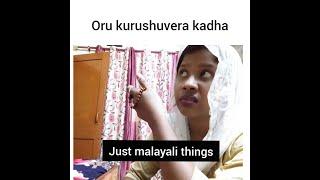 ORU KURUSHUVERA KADHA| MALLU MOTHER | JUST MALAYALI THINGS!!!