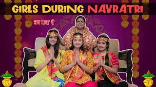 GIRLS DURING NAVRATRI || Sibbu Giri || Aashish Bhardwaj