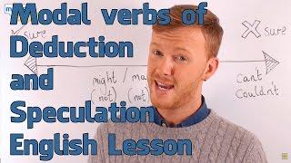 Modals Verbs of Deduction and Speculation - English Grammar Lesson (Upper Intermediate)