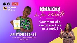 De l'idée à la réalité: Comment Aristide Zebazé a écrit son livre en 4 mois