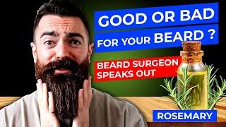 Debunked? Beard Surgeon on Rosemary Oil for Beard Growth