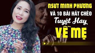 10 Bài Hát Chèo Về Mẹ Hay Cực Đỉnh của NSUT Minh Phương