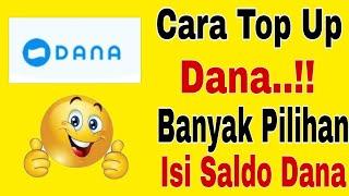 Cara Top Up Dana...!! Tutorial Isi Saldo Dana Banyak Pilihan Untuk Top Up Saldo Dana ..!!