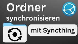 Ganz leicht Ordner synchronisieren: Syncthing installieren und einrichten