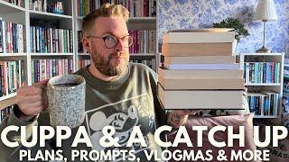 Plans, Prompts, Vlogmas & More | Cuppa & A Catch Up | November 2024