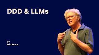 DDD & LLMs - Eric Evans - DDD Europe