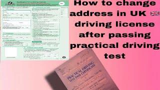 How to change address in UK  driving license after passing practical driving test