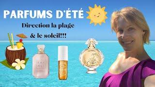 MON TOP 15 DE PARFUMS POUR L'ÉTÉ  Vous allez être téléportés sur la plage 