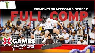 Monster Energy Women’s Skateboard Street: FULL COMPETITION | X Games Ventura 2024