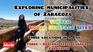 Exploring the municipalities of Zaragoza, Spain|  Tobed,Cervera de la cañada and Calatayud in a Day