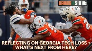 Reflecting on Georgia Tech Loss | What's Next for the Canes?