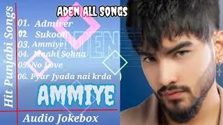 Aden all songs| New ADEN all songs jukebox️ | Non stop Playlist | #playlist