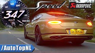 BENTLEY CONTINENTAL GT SPEED 0-347 *INSANE* ACCELERATION TOP SPEED & SOUND by AutoTopNL