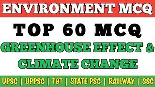 Best MCQ Greenhouse Effect & Climate Change for Competitive Exams || MCQ Environment & Ecology