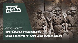 In Our Hands: Der Kampf um Jerusalem - Dokumentation (ganzer Film auf Deutsch)