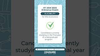 What is the eligibility to apply for IIT JAM Entrance Examination for MSc Economics? | EduSure