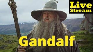 Gandalf - a character study | w. Voice of Geekdom | livestream