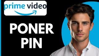 Como Poner PIN en Amazon Prime Video