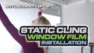 Non-Adhesive Static Cling Window Film Installation Guide by BDF BuyDecorativeFilm