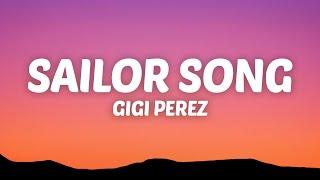 Gigi Perez - Sailor Song (Lyrics)