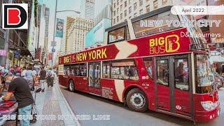 Big Bus Hop On/Hop Off NYC Bus Tour | Red Line | Southern Manhattan | April 2022