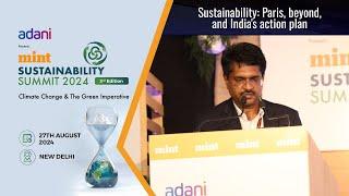 Sustainability: Paris, Beyond, and India's Action Plan | MoEFCC's Rajesh Kumar at Mint Summit