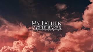My Father - Instrumental - Jackie Baker