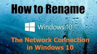 How to Rename the Network Connection in Windows 10