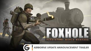 Foxhole - Airborne Update Announcement trailer