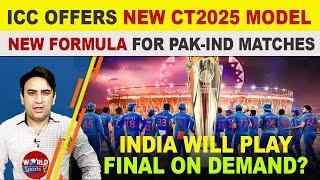 ICC will offer new model for ICC Champions Trophy 2025 | India will play final on demand?