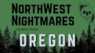 5 Terrifying Crimes from Oregon