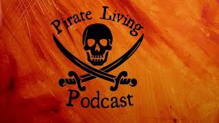 Intro to Pirate Living Podcast