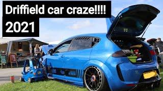 DRIFFIELD CAR CRAZE!!!!!! September 2021