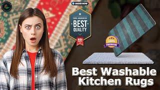  Top 5:Best Washable Kitchen Rugs [ Best Machine Washable Kitchen Rugs ] { Review }