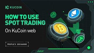 How to Spot Trade on the KuCoin Website