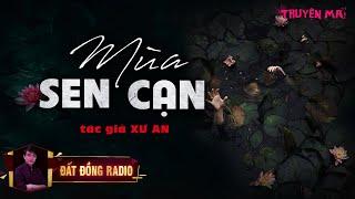 Mùa Sen Cạn | Truyện Ma Dân Gian Miền Tây hay | Nguyễn Huy