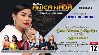 LIVE ANICA NADA ( DIAN ANIC ) | SIANG 12 OKTOBER 2022 | LEUWIDINGDING | LEMAHABANG | CIREBON