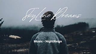 SKYLINE DREAMS - OFFICIALLY RELEASED ENGLISH SONG 2025 BY NIGHTREIGN