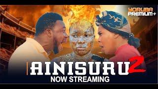 AINISURU 2 Latest Yoruba Movie 2024 | Fisayo Abebi | Moyo Lawal | Brother Jacob | Jumoke Odetola